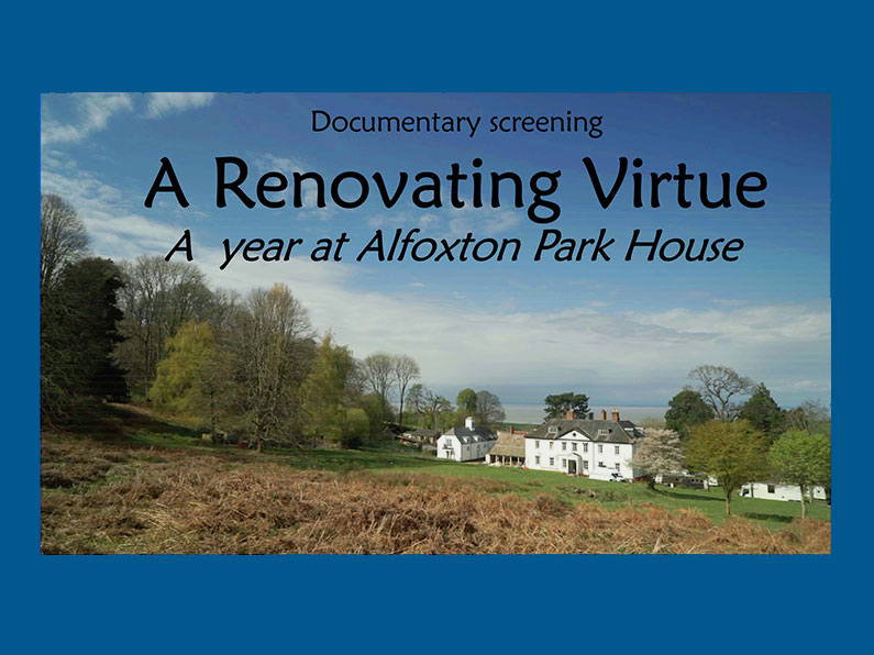 A Year at Alfoxton House A renovating Virtue