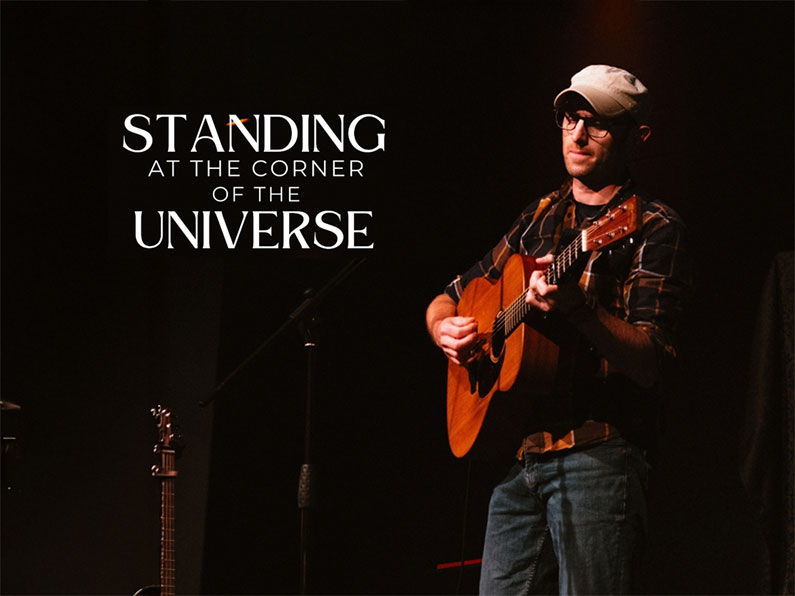 Standing at the Corner of the Universe Michael J Tinker
