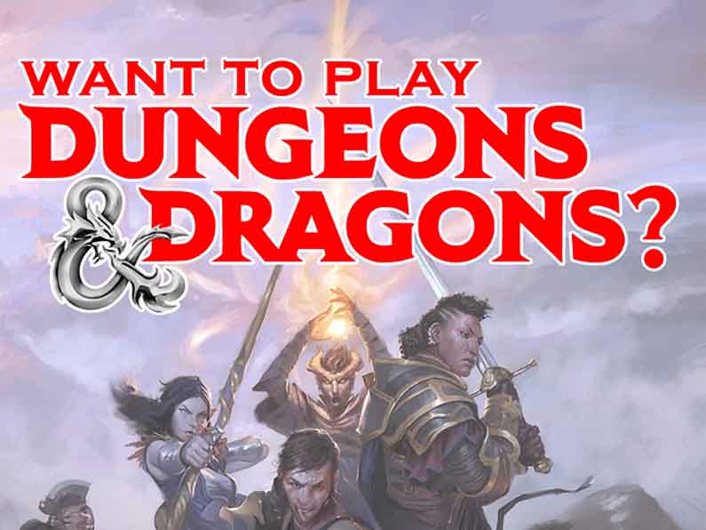 Want to Play Dungeons and Dragons