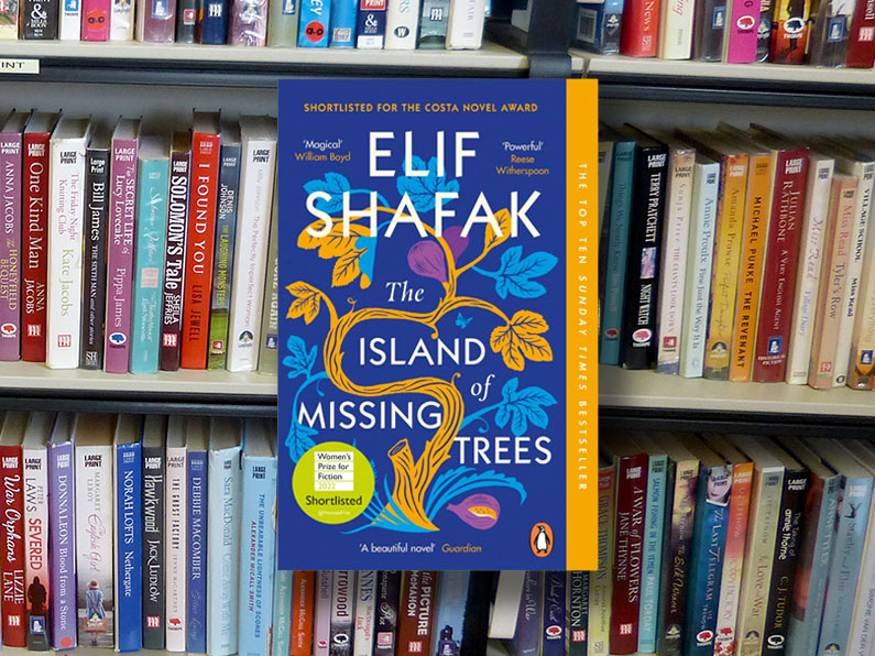 The Island of Missing Trees by Elif Shafak